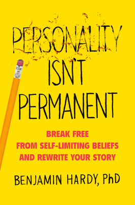 Book cover of Personality Isn't Permanent by Benjamin Hardy