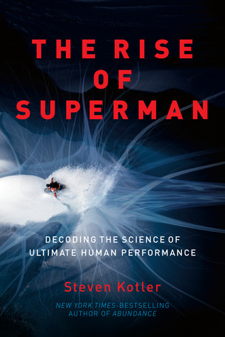 Book cover of The Rise of Superman by Steven Kotler