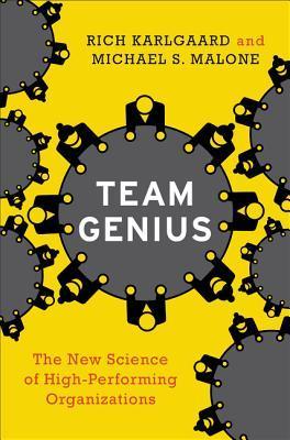 Book cover of Team Genius by Rich Karlgaard