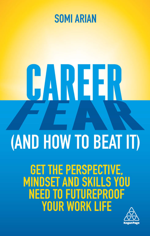 Book cover of Career Fear (and how to beat it) by Somi Arian