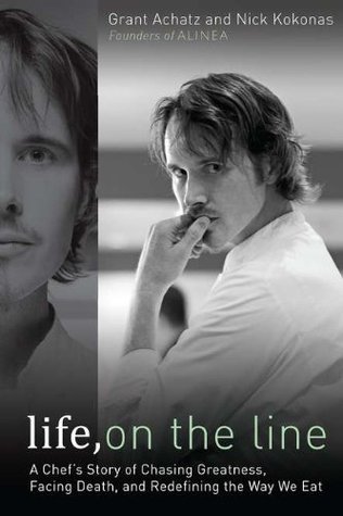 Book cover of Life, on the Line by Grant Achatz