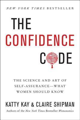 Book cover of The Confidence Code by Katty Kay