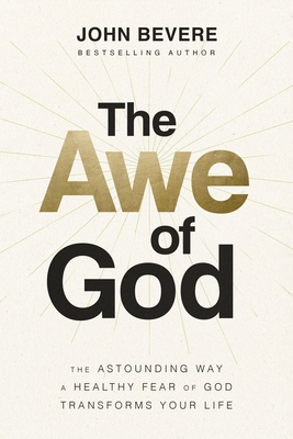 Book cover of The Awe of God by John Bevere