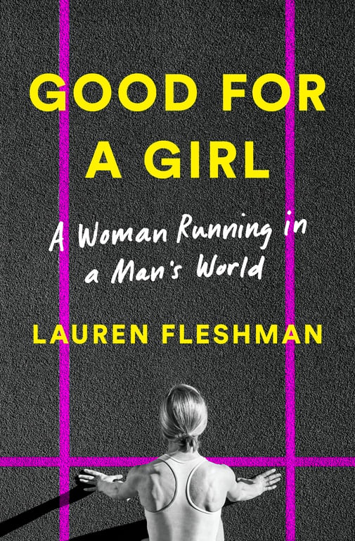 Book cover of Good for a Girl by Lauren Fleshman