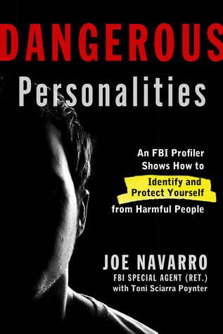 Book cover of Dangerous Personalities by Joe Navarro