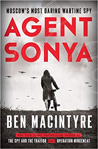 Book cover of Agent Sonya by Ben Macintyre