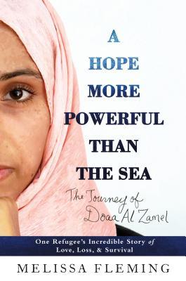 Book cover of A Hope More Powerful Than the Sea by Melissa Fleming