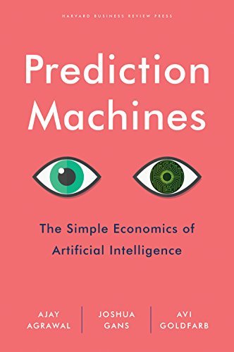 Book cover of Prediction Machines by Ajay Agrawal