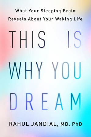 Book cover of This Is Why You Dream by Rahul Jandial