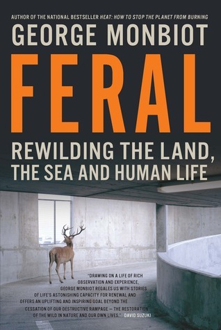 Book cover of Feral by George Monbiot