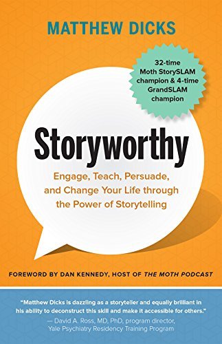 Book cover of Storyworthy by Matthew Dicks