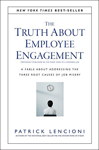 Book cover of The Truth About Employee Engagement by Patrick M. Lencioni