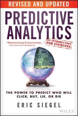 Book cover of Predictive Analytics by Eric Siegel