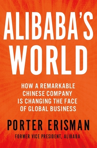 Book cover of Alibaba’s World by Porter Erisman