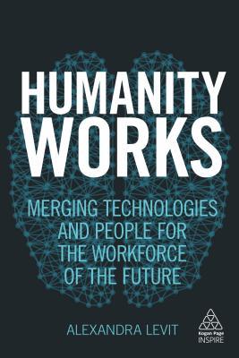 Book cover of Humanity Works by Alexandra Levit