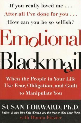 Book cover of Emotional Blackmail by Susan Forward