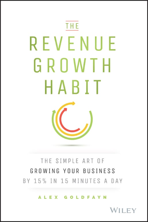 Book cover of The Revenue Growth Habit by Alex Goldfayn