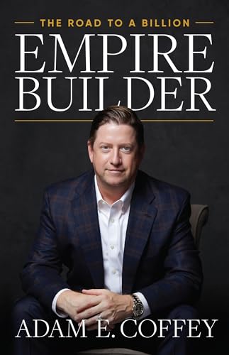 Book cover of Empire Builder by Adam E. Coffey