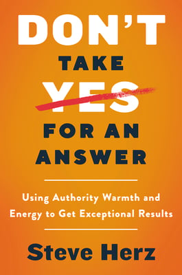 Book cover of Don't Take Yes for an Answer by Steve Herz