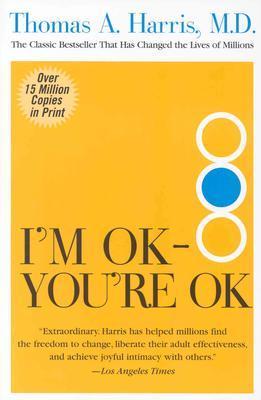 Book cover of I’m Ok, You’re Ok by Thomas A. Harris