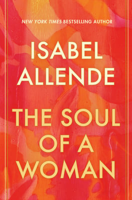 Book cover of The Soul of a Woman by Isabel Allende