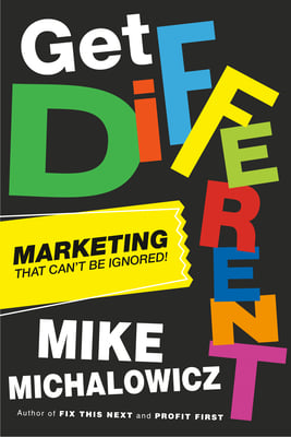 Book cover of Get Different by Mike Michalowicz