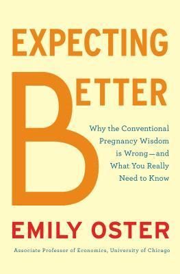 Book cover of Expecting Better by Emily Oster