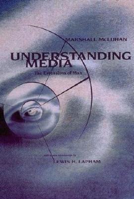 Book cover of Understanding Media by Marshall McLuhan