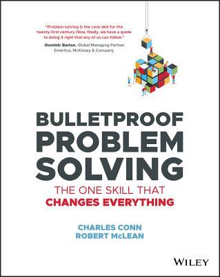 Book cover of Bulletproof Problem Solving by Charles Conn