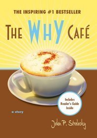 Book cover of The Why Café by John P. Strelecky