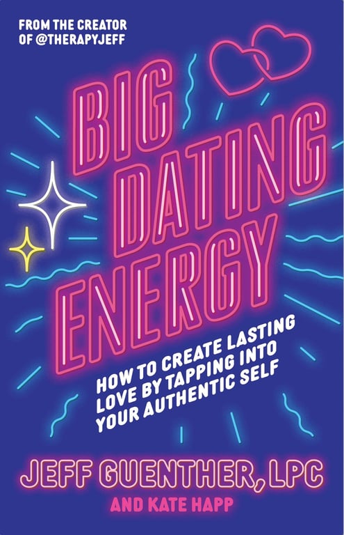 Book cover of Big Dating Energy by Jeff Guenther, Kate Happ