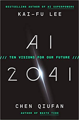 Book cover of AI 2041 by Chen Qiufan