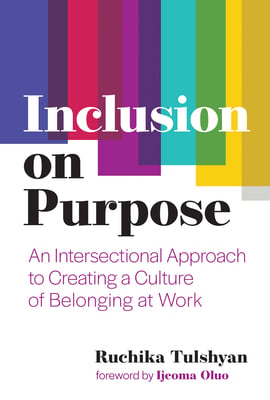 Book cover of Inclusion on Purpose by Ruchika Tulshyan