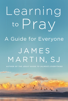 Book cover of Learning to Pray by James Martin