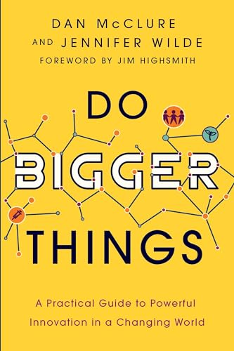 Book cover of Do Bigger Things by Dan McClure, Jennifer Wilde