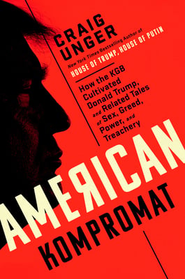 Book cover of American Kompromat by Craig Unger