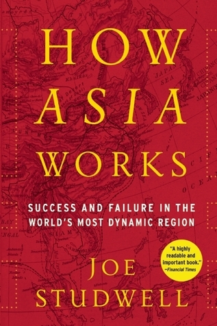 Book cover of How Asia Works by Joe Studwell