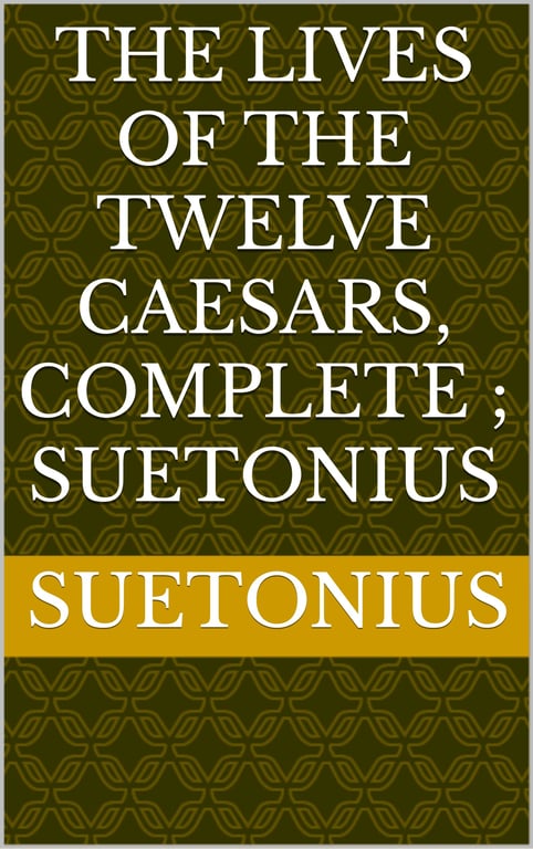 Book cover of The Twelve Caesars by Suetonius