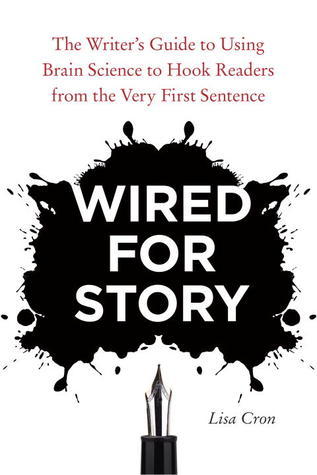 Book cover of Wired for Story by Lisa Cron