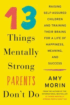 13 Things Mentally Strong Parents Don’t Do cover