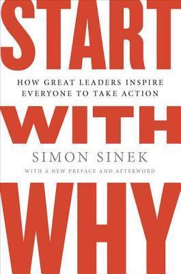 Book cover of Start With Why by Simon Sinek