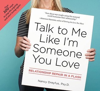 Book cover of Talk to Me Like I'm Someone You Love by Nancy Dreyfus