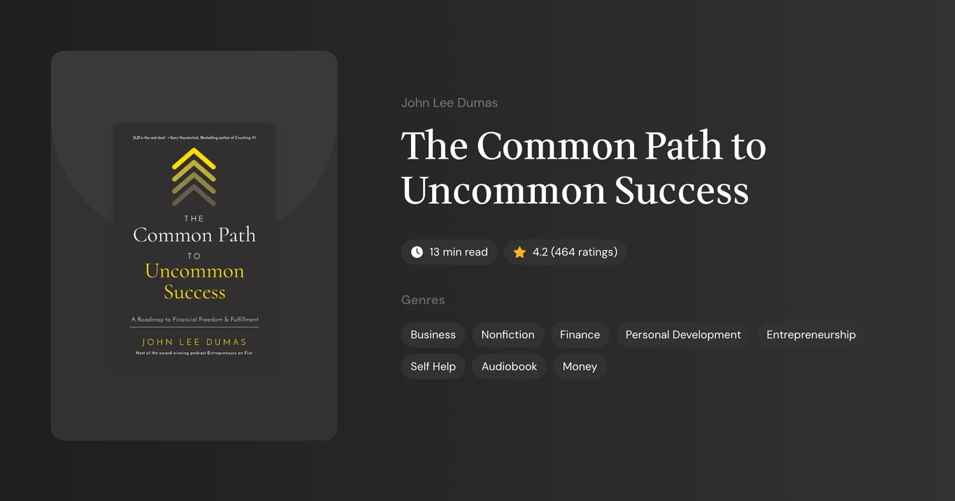 The Common Path to Uncommon Success Book Summary