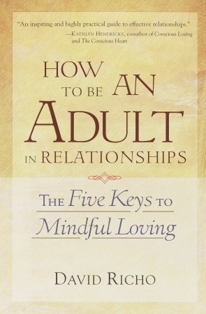 Book cover of How to Be an Adult in Relationships by David Richo