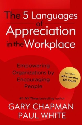 Book cover of The 5 Languages of Appreciation in the Workplace by Paul E. White