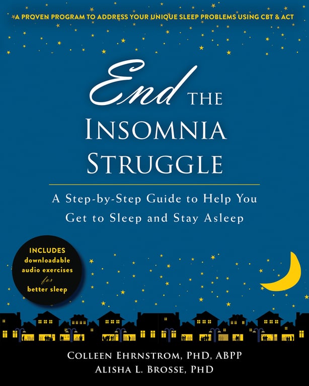 Book cover of End the Insomnia Struggle by Colleen Ehrnstrom