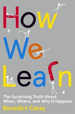 Book cover of How We Learn by Benedict Carey