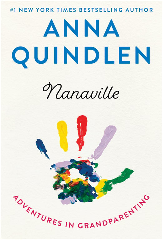 Book cover of Nanaville by Anna Quindlen