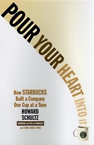 Book cover of Pour Your Heart Into It by Howard Schultz