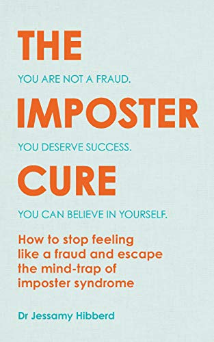 Book cover of The Imposter Cure by Dr. Jessamy Hibberd